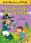 I quadrifogli della strega libro