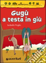 Gugù a testa in giù libro