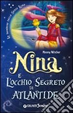 Nina e l'occhio segreto di Atlantide libro