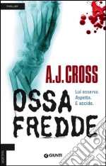 Ossa fredde libro usato