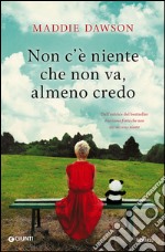 Non c'è niente che non va, almeno credo libro