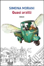 Quasi arzilli libro