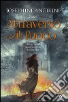 Attraverso il fuoco libro