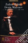 Zubin Mehta, Denis Matsuev. Orchestra del Maggio Musicale Fiorentino libro