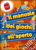 Il manuale dei giochi all'aperto libro