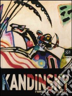 Kandinsky. L'artista come sciamano. Catalogo della mostra (Vercelli, 29 marzo-6 luglio 2014). Ediz. illustrata libro