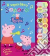 Il superlibro sonoro di Peppa libro