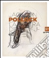 Jackson Pollock. La figura della furia. Catalogo della mostra (Firenze, 16 aprile-27 luglio 2014). Ediz. illustrata libro
