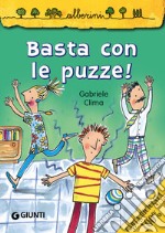 Basta con le puzze! libro