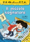 Il piccolo sognatore libro