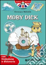 Moby Dick. Con traduzione e dizionario. Con CD Audio libro