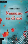 Nessuno sa di noi libro