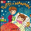 Tutti a nanna! libro