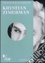 Krystian Zimerman. 77° Maggio Musicale Fiorentino libro