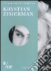 Krystian Zimerman. 77° Maggio Musicale Fiorentino libro