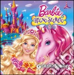 Barbie e il regno segreto. Libriccino libro