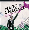 Marc Chagall. Una retrospettiva 1908-1985. Ediz. illustrata libro