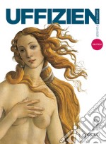 Galerie der Uffizien. Offizieller Führer libro