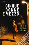 Cinque donne e mezzo libro