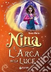 Nina e l'arca della luce libro