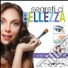 Segreti di bellezza. Viso, corpo, capelli libro