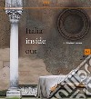 Italia inside out. Catalogo della mostra (Milano, 21 marzo-21 giugno 2015). Ediz. illustrata. Vol. 1: I fotografi italiani libro di Calvenzi G. (cur.)