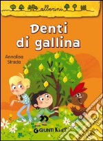 Denti di gallina libro