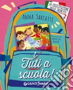 Tutti a scuola! libro