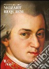 Mozart. Requiem. Maggio musicale fiorentino libro