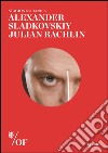 Alexander Sladkovskiy, Julian Rachlin. Maggio Musicale Fiorentino libro