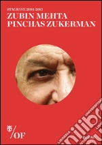 Zubin Mehta, Pinchas Zukerman. Stagione 2014-2015 libro