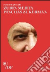 Zubin Mehta, Pinchas Zukerman. Stagione 2014-2015 libro