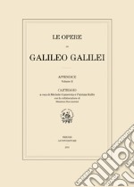 Le opere di Galileo Galilei. Appendice. Vol. 2: Carteggio libro