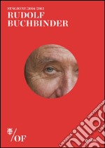 Rudolf Buchbinder. Maggio Musicale Fiorentino libro