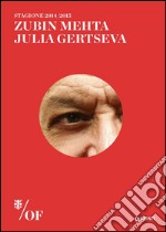 Zubin Mehta, Julia Gertseva. Maggio Musicale Fiorentino libro