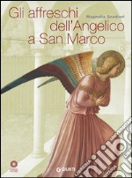 Gli affreschi dell'Angelico a San Marco libro