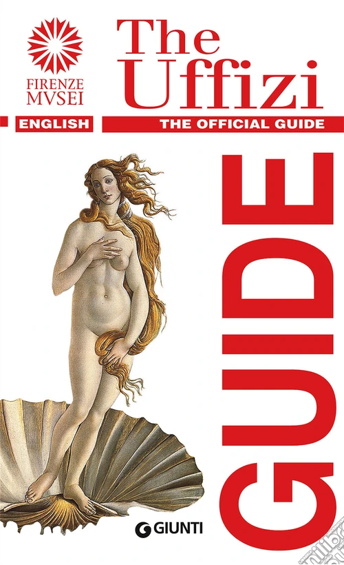 The Uffizi. The official guide