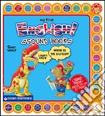 My first english sound book. Ediz. bilingue libro