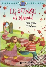 Le stanze di Mamud libro