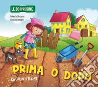 Prima o dopo. Le sorpresine