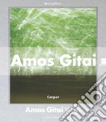 Amos Gitai. Percorsi. Catalogo della mostra (Milano, 2 dicembre 2014-1 febbraio 2015). Ediz. illustrata