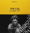 The Cal. Collezione Pirelli. Forma e desiderio. Form and desire. Ediz.italiana libro