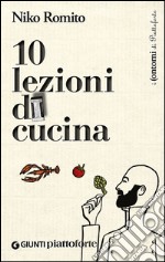 Dieci lezioni di cucina