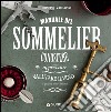 Manuale del sommelier. Conoscere, apprezzare, valutare il vino e gestire una cantina libro di Vaccarini Giuseppe