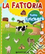 La fattoria. Tutto stickers. Ediz. illustrata libro