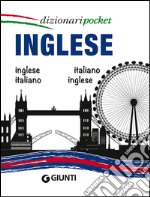 Inglese. Inglese-italiano, italiano-inglese. Ediz. bilingue libro