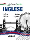 Inglese. Inglese-italiano, italiano-inglese. Ediz. bilingue libro