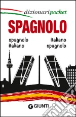 Spagnolo. Spagnolo-italiano, italiano-spagnolo. Ediz. bilingue