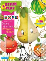 Expo. Stick & play. Decora la natura. Con adesivi. Ediz. italiana e inglese libro