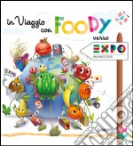 In viaggio con Foody verso Expo libro